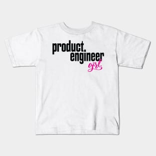 Product Engineer Girl Product Engineering Kids T-Shirt